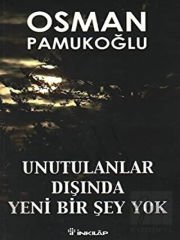 Unutulanlar Dışında Yeni Bir Şey Yok