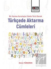 Bir Karma Kuruluşlu Cümle Türü Olarak Türkçede Aktarma Cümleleri