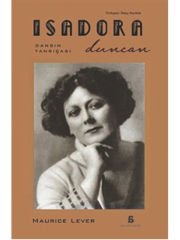 Isadora Duncan: Dansın Tanrıçası