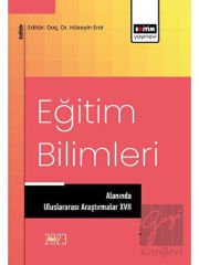 Eğitim Bilimleri Alanında Uluslararası Araştırmalar XVII