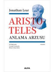 Aristoteles - Anlama Arzusu