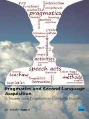 PRAGMATICS AND SECOND LANGUAGE ACQUISITION - A Journey from Philosophy to Classroom Practice