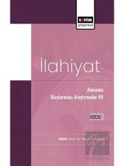 İlahiyat Alanında Uluslararası Araştırmalar VII