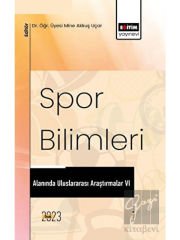 Spor Bilimleri Alanında Uluslararası Araştırmalar VI