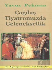 Çağdaş Tiyatromuzda Geleneksellik