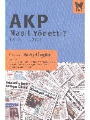 AKP Nasıl Yönetti ?