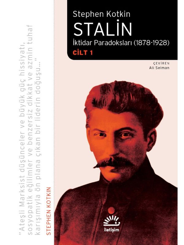 Stalin: İktidar Paradoksları (1878-1928) Cilt 1