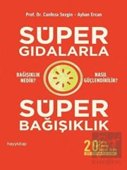 Süper Gıdalarla Süper Bağışıklık