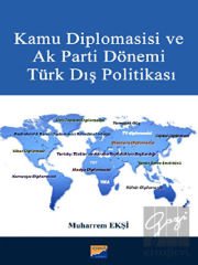 Kamu Diplomasisi ve Ak Parti Dönemi Türk Dış Politikası