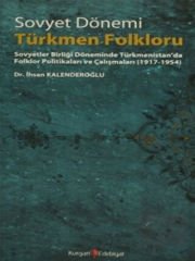 Sovyet Dönemi Türkmen Folkloru