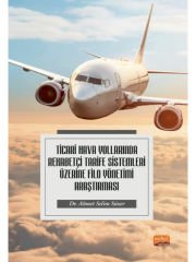 Ticari Hava Yollarında Rekabetçi Tarife Sistemleri Üzerine Filo Yönetimi Araştırması