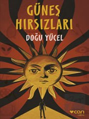 Güneş Hırsızları - Doğu Yücel