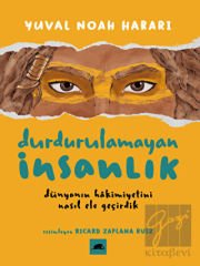 Durdurulamayan İnsanlık - Yuval Noah Harari