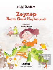 Zeynep - Benim Güzel Hayvanlarım