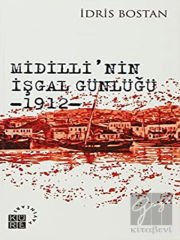 Midilli’nin İşgal Günlüğü 1912