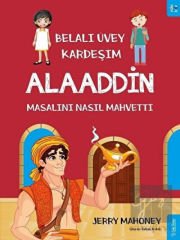 Belalı Üvey Kardeşim Alaaddin Masalını Nasıl Mahvetti?