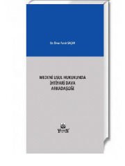 Medeni Usul Hukukunda İhtiyari Dava Arkadaşlığı - Ömer Faruk Saçar