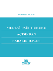 Medeni Usul Hukuku Açısından Babalık Davası - Hikmet Bilgin