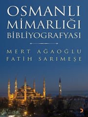 Osmanlı Mimarlığı Bibliyografyası