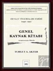 Genel Kaynak Kitabı: Devlet Tiyatroları Tarihi (1936-1991)