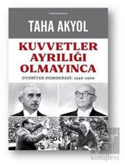 Kuvvetler Ayrılığı Olmayınca