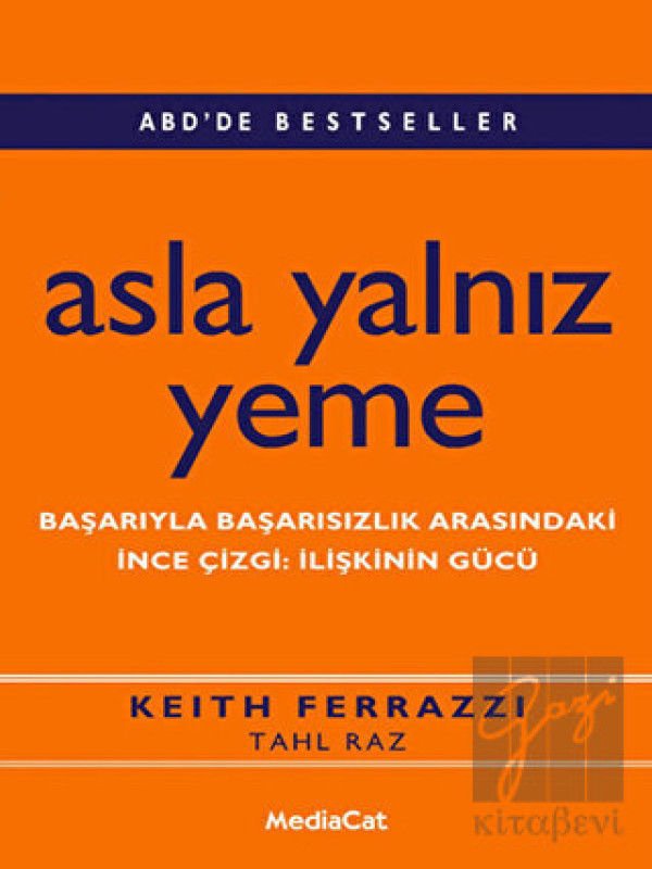 Asla Yalnız Yeme