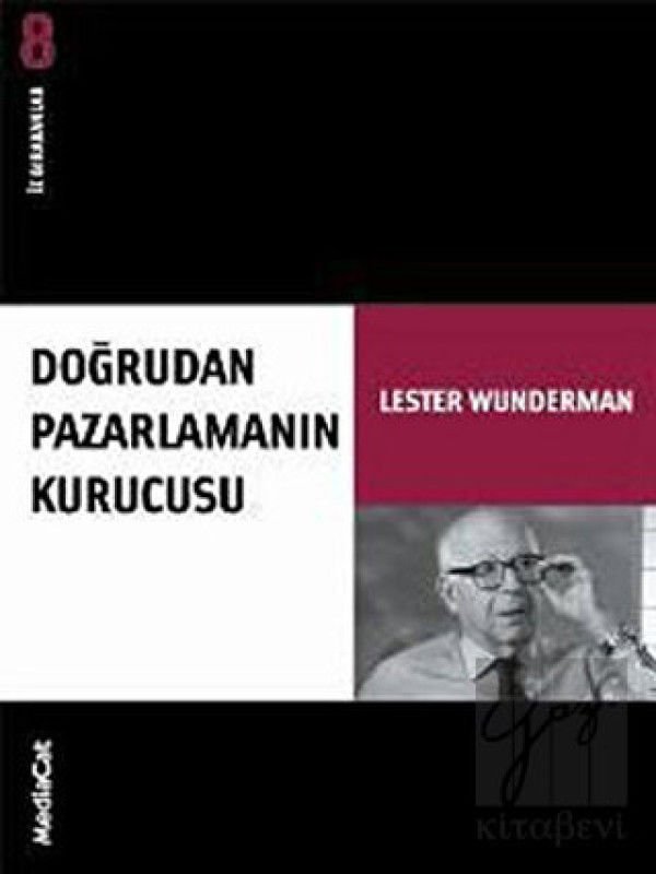 Doğrudan Pazarlamanın Kurucusu İz Bırakanlar - Yeni Lester Wunderman