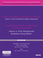 Gewalt gegen Frauen im deutschen und türkischen RechtAlman ve Türk Hukukunda Kadınlara Karşı Şiddet