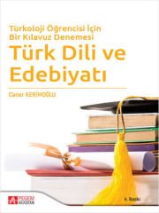 Türkoloji Öğrencisi İçin Bir Kılavuz Denemesi Türk Dili ve Edebiyatı