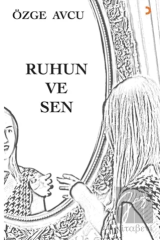 Ruhun ve Sen