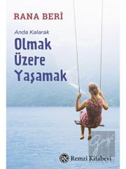 Anda Kalarak Olmak Üzere Yaşamak