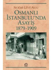 Osmanlı İstanbulu'nda Asayiş 1879-1909