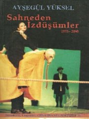 Sahneden İzdüşümler 1975 - 2000