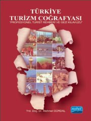 TÜRKİYE TURİZM COĞRAFYASI - Profesyonel Turist Rehberi ve Gezi Kılavuzu