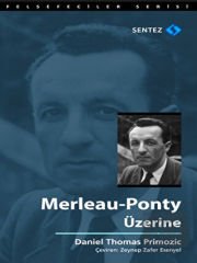 Merleau-Ponty Üzerine