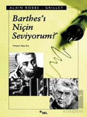 Barthes’ı Niçin Seviyorum