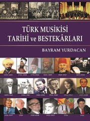 Türk Musikisi Tarihi ve Bestekarları