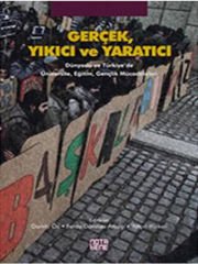 Gerçek, Yıkıcı ve Yaratıcı