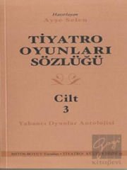 Tiyatro Oyunları Sözlüğü Cilt 3