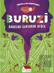 Buruzi - Babasını Kurtaran Bebek