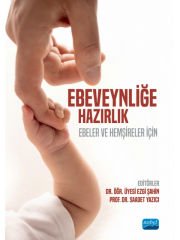 EBEVEYNLİĞE HAZIRLIK - Ebeler ve Hemşireler İçin