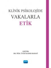 Klinik Psikolojide Vakalarla Etik