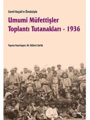 Umumi Müfettişler Toplantı Tutanakları 1936