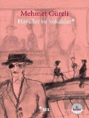 Hayaller ve Sokaklar