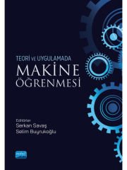 Teori ve Uygulamada Makine Öğrenmesi