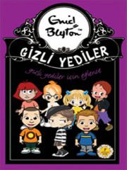 Gizli Yediler 15. Kitap: Gizli Yediler İçin Eğlence