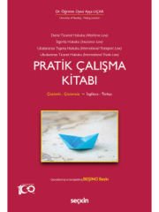 Deniz Ticaret Hukuku, Deniz Sigorta Hukuku, Uluslararası Taşıma Hukuku, Uluslararası Ticaret Hukuku Pratik Çalışma Kitabı