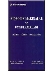 Hidrolik Makinalar ve Uygulamaları / Prof. Dr. Yaşar Pancar - Dr. H. Sevil Ergür