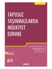 Tapusuz Taşınmazlarda Mülkiyet Edinme