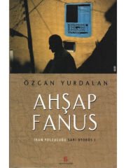 Ahşap Fanus: İran Yolculuğu